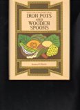 Iron Pots and Wooden Spoons Africa's Gifts to New World Cooking N/A 9780689118722 Front Cover