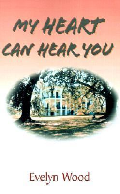 My Heart Can Hear You   1999 9780738832722 Front Cover