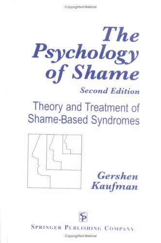 Psychology of Shame Theory and Treatment of Shame-Base 2nd 1996 (Revised) 9780826166722 Front Cover