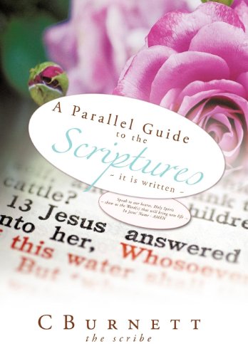 Parallel Guide to the Scriptures ~ it Is Written ~  2007 9781463409722 Front Cover