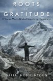 Roots of Gratitude A Young Man's Global Search for Happiness N/A 9781618520722 Front Cover