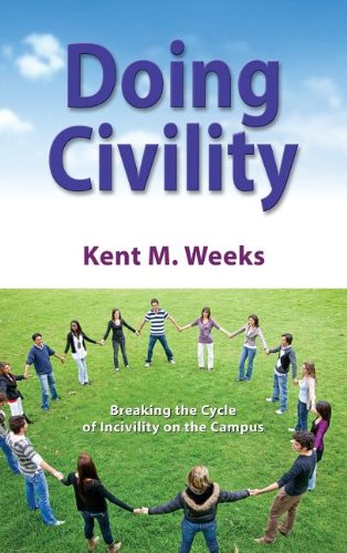 Doing Civility Breaking the Cycle of Incivility on the Campus N/A 9781630470722 Front Cover