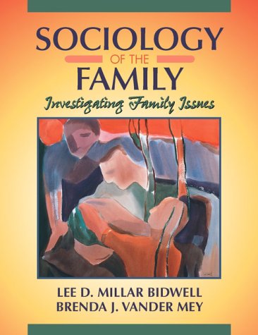 Sociology of the Family Investigating Family Issues  2000 9780023096723 Front Cover