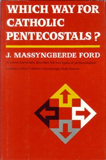 Which Way for Catholic Pentecostals? N/A 9780060626723 Front Cover