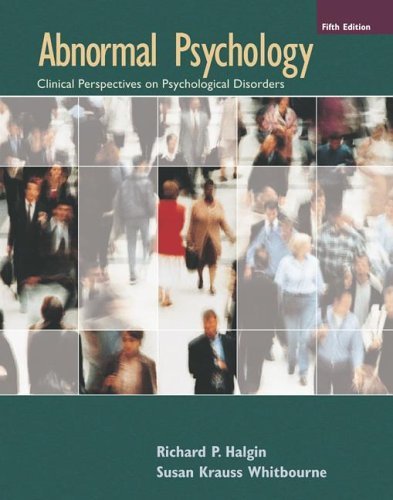 Abnormal Psychology Clinical Perspectives on Psychological Disorders 5th 2007 (Revised) 9780073228723 Front Cover