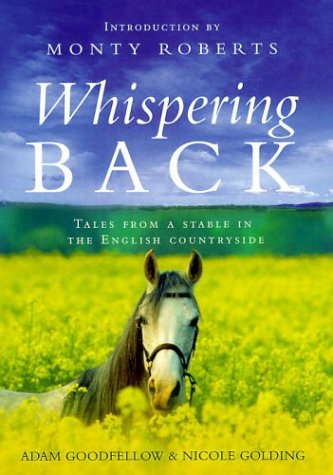 Whispering Back Tales from a Stable in the English Countryside  2003 9780091882723 Front Cover