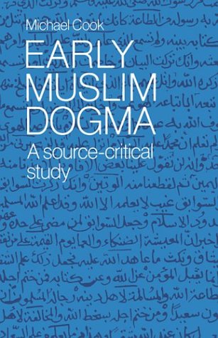 Early Muslim Dogma A Source-Critical Study  2003 9780521545723 Front Cover