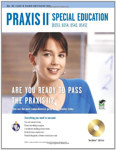 PRAXIS II Special Education (0353, 0354, 0543, 0545)   2012 9780738608723 Front Cover
