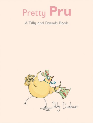 Pretty Pru A Tilly and Friends Book N/A 9780763642723 Front Cover