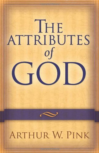 Attributes of God   2006 9780801067723 Front Cover