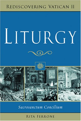 Liturgy Sacrosanctum Concilium  2019 9780809144723 Front Cover