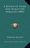 Review of Hume and Huxley on Miracles N/A 9781168789723 Front Cover