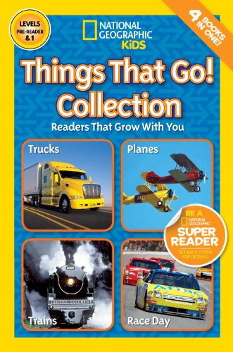 National Geographic Readers: Things That Go Collection  N/A 9781426319723 Front Cover