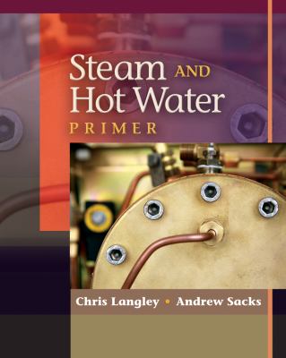 Steam and Hot Water Primer   2010 9781428360723 Front Cover