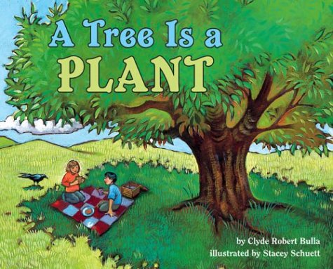 Tree Is a Plant   2001 (Revised) 9780060281724 Front Cover