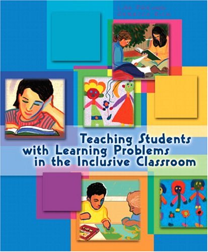 Teaching Students with Learning Problems in the Inclusive Classroom   2005 9780130287724 Front Cover