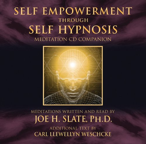 Self Empowerment Through Self-hypnosis:  2011 9780738726724 Front Cover