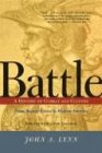 Battle A History of Combat and Culture  2005 9780813333724 Front Cover