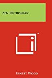 Zen Dictionary N/A 9781258195724 Front Cover