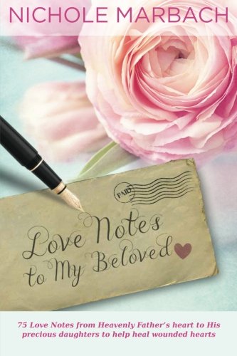 Love Notes to My Beloved  N/A 9781523949724 Front Cover