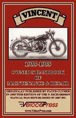 Vincent 1935-1955 Owner's Handbook of Maintenance and Repair N/A 9781588500724 Front Cover