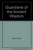 Guardians of the Ancient Wisdom  N/A 9780006358725 Front Cover