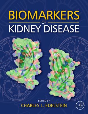 Biomarkers of Kidney Disease   2010 9780123756725 Front Cover