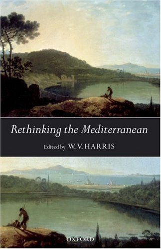 Rethinking the Mediterranean   2006 9780199207725 Front Cover