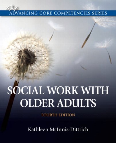 Social Work with Older Adults  4th 2014 9780205096725 Front Cover