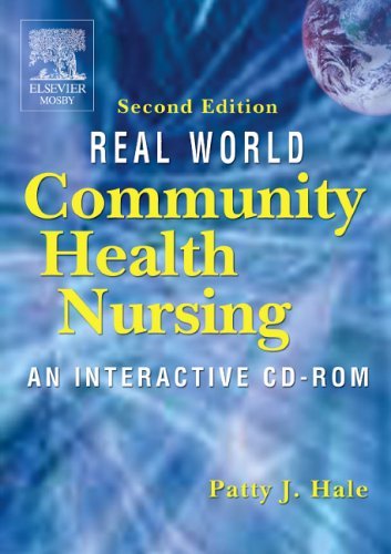 Real World Community Health Nursing An Interactive CD-ROM 2nd 2005 (Revised) 9780323033725 Front Cover