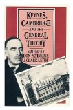 Keynes, Cambridge and the General Theory (Keynesian Studies) N/A 9780333227725 Front Cover
