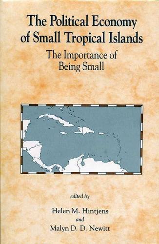 Political Economy of Small Tropical Islands The Importance of Being Small  1992 9780859893725 Front Cover