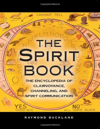 Spirit Book The Encyclopedia of Clairvoyance, Channeling, and Spirit Communication  2005 9781578591725 Front Cover