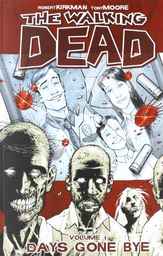 Walking Dead Volume 1: Days Gone Bye   2006 9781582406725 Front Cover