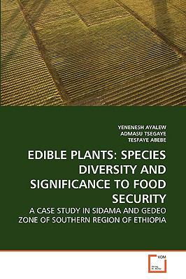 Edible Plants Species diversity and significance to food Security N/A 9783639247725 Front Cover