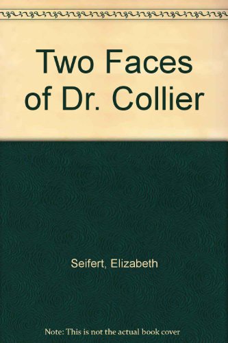 Two Faces of Dr. Collier   1974 9780002218726 Front Cover