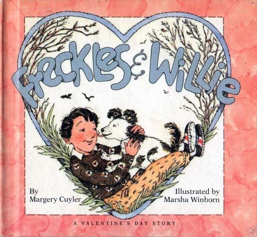 Freckles and Willie : A Valentine's Day Story N/A 9780030037726 Front Cover