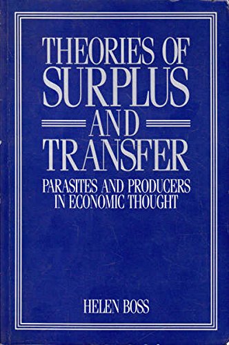Theories of Surplus and Transfer Parasites and Producers in Economic Thought  1990 9780043303726 Front Cover