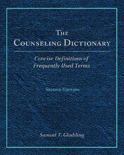 Counseling Dictionary  2nd 2006 (Revised) 9780131707726 Front Cover
