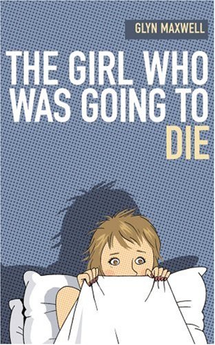 Girl Who Was Going to Die  2008 9780224081726 Front Cover