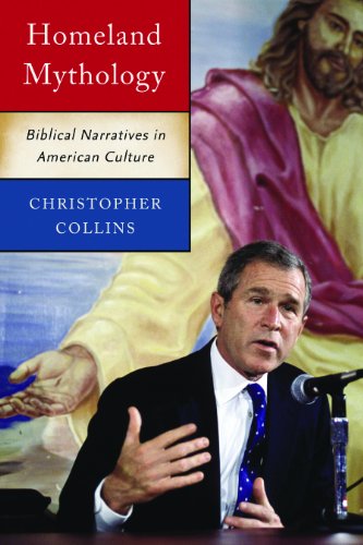 Homeland Mythology Biblical Narratives in American Culture  2007 9780271058726 Front Cover