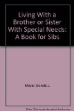 Living with a Brother or Sister with Special Needs : A Book for Sibs N/A 9780295962726 Front Cover