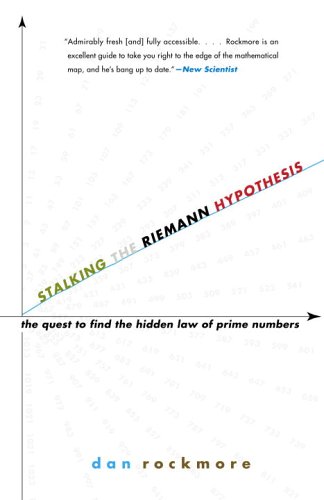 Stalking the Riemann Hypothesis The Quest to Find the Hidden Law of Prime Numbers N/A 9780375727726 Front Cover