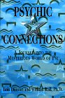 Psychic Connections A Journey into the Mysterious World of Psi  1995 9780385320726 Front Cover