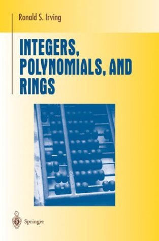 Integers, Polynomials, and Rings A Course in Algebra  2004 9780387201726 Front Cover