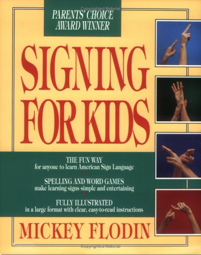 Signing for Kids   1991 9780399516726 Front Cover