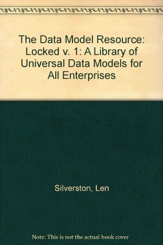 Data Model Resource CD, Volume 1 A Library of Universal Data Models for All Enterprises (locked)  2001 (Revised) 9780471418726 Front Cover