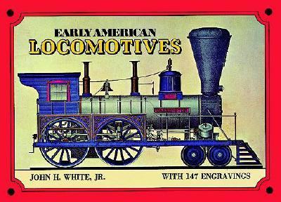 Early American Locomotives   1972 9780486227726 Front Cover
