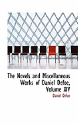 The Novels and Miscellaneous Works of Daniel Defoe:   2008 9780559008726 Front Cover