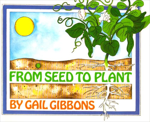 From Seed to Plant  Teachers Edition, Instructors Manual, etc.  9780823408726 Front Cover